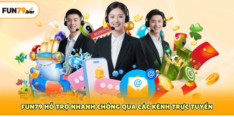 FUN79 hỗ trợ nhanh chóng qua các kênh trực tuyến
