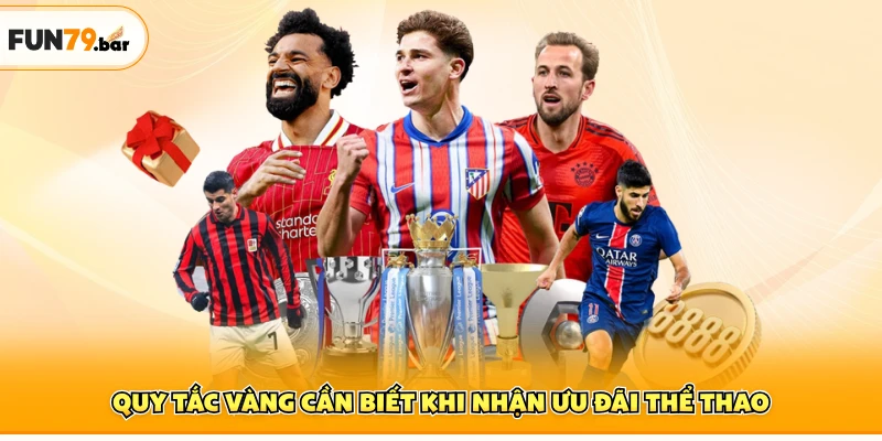 Quy tắc vàng cần biết khi nhận ưu đãi thể thao